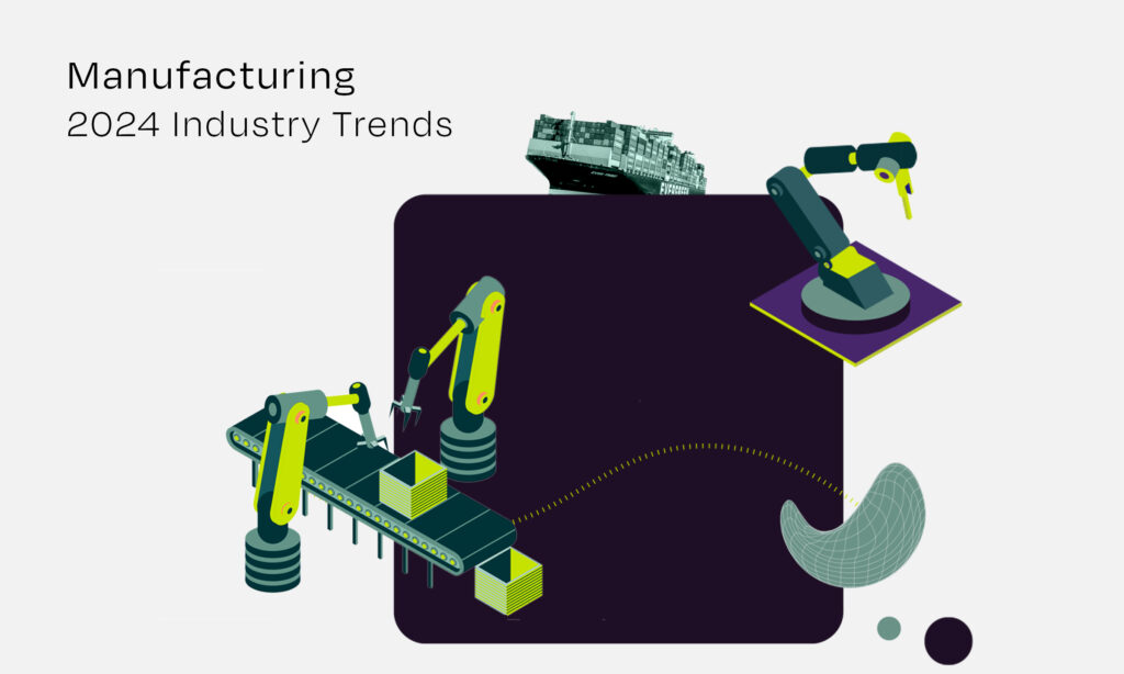 Manufacturing Trends