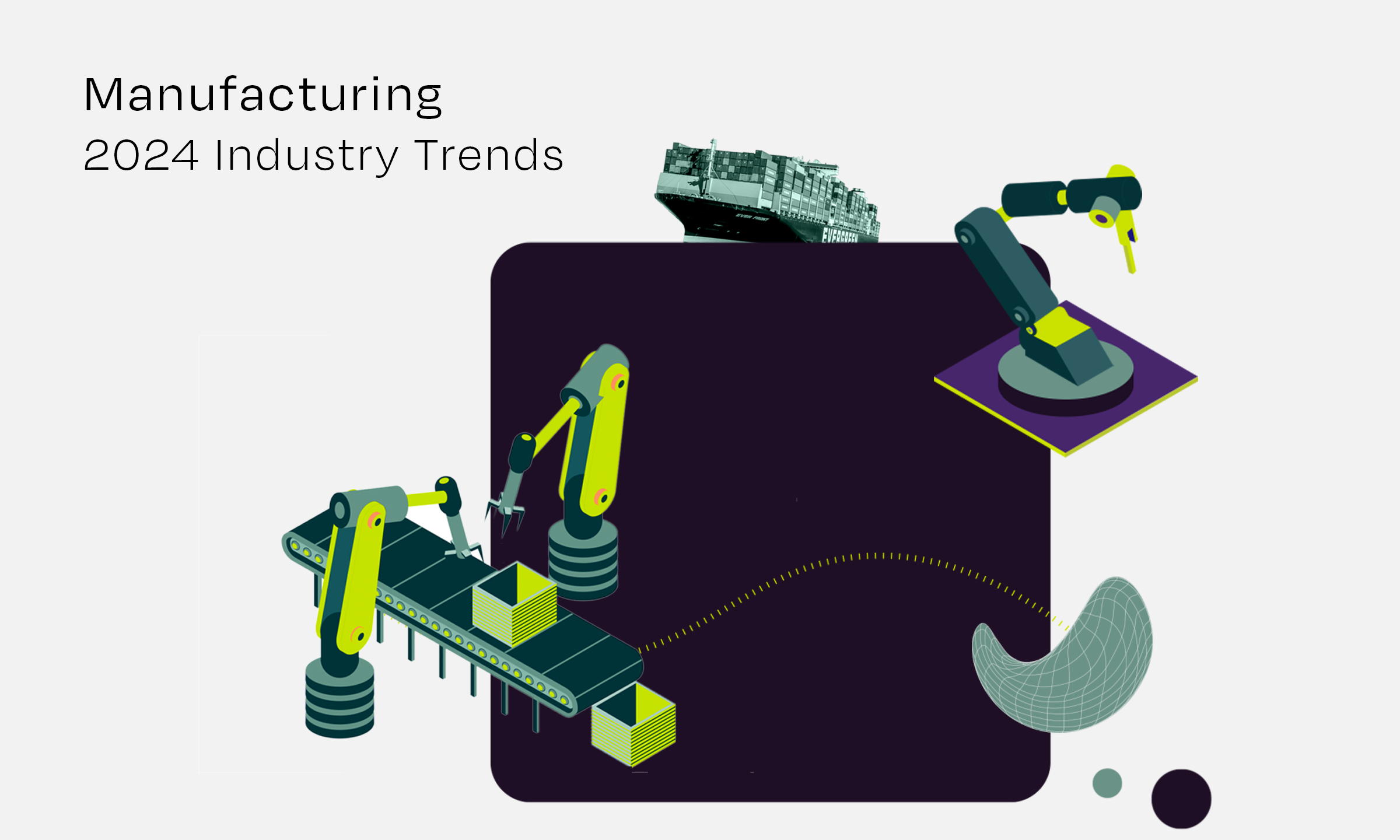 Manufacturing Trends