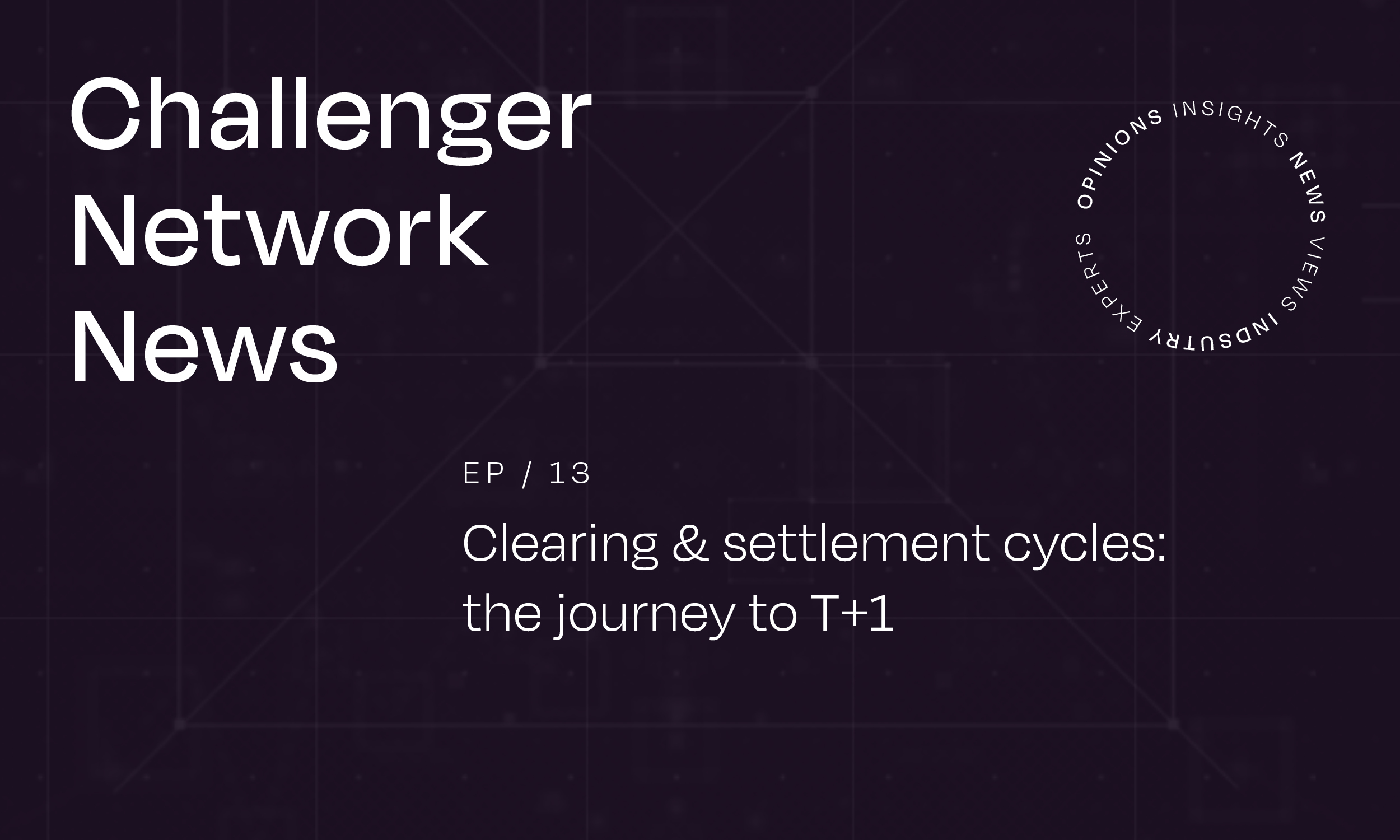 Challenger Network News: Episode 13