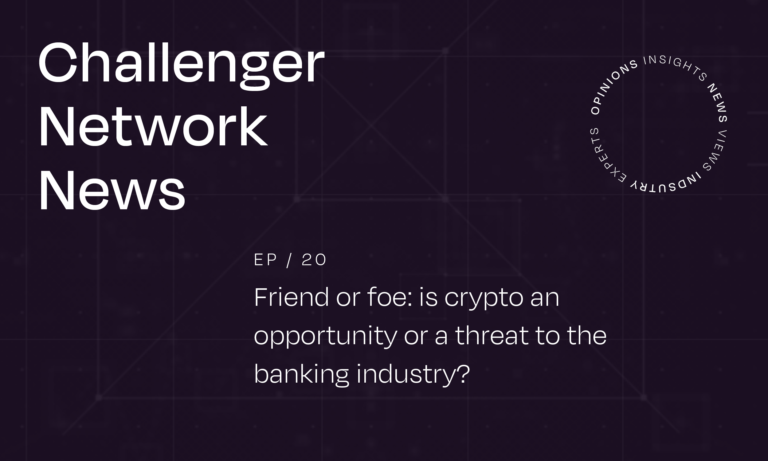 Challenger Network News: Episode 20