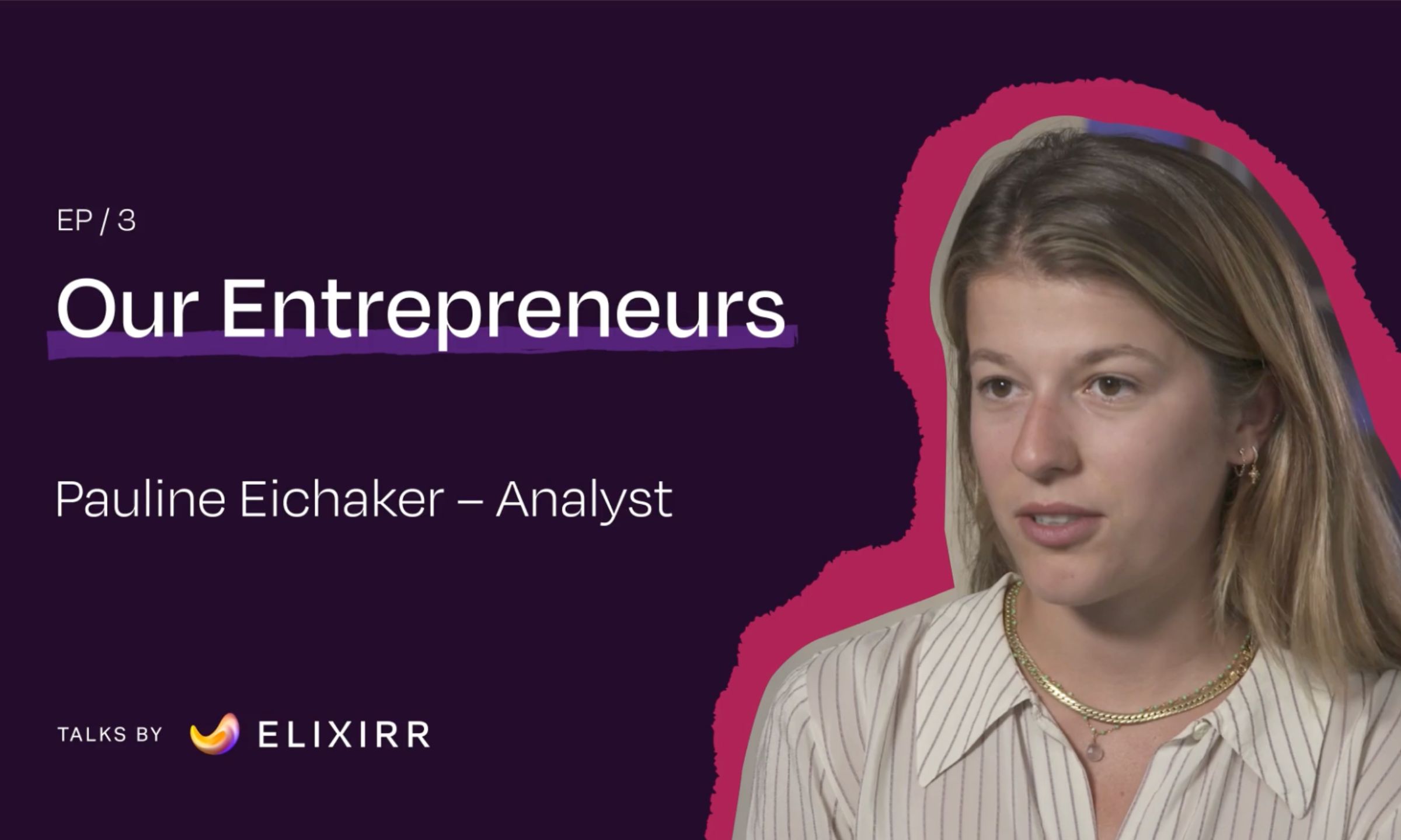 Our Entrepreneurs Episode 3